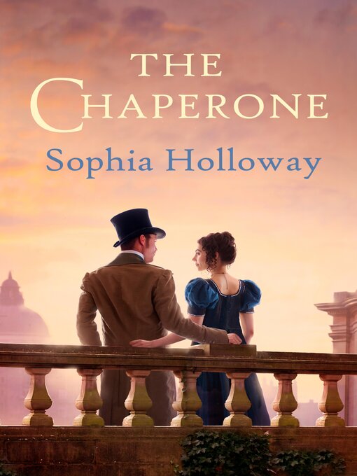 Title details for The Chaperone by Sophia Holloway - Available